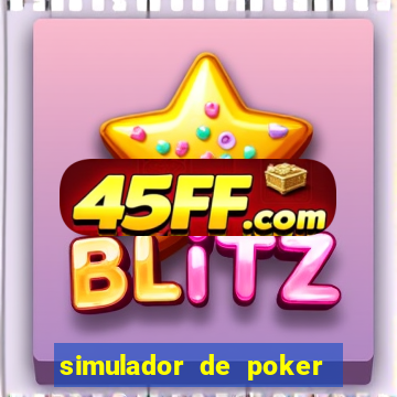 simulador de poker texas holdem gratis